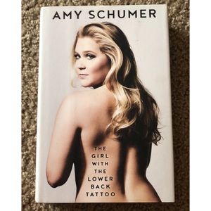 The Girl with the Lower Back Tattoo by Amy Schumer